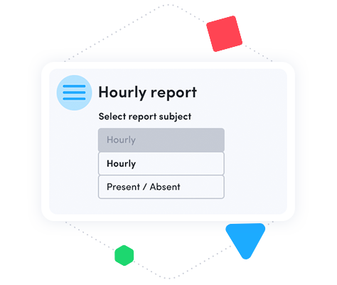 Hourly/status reports